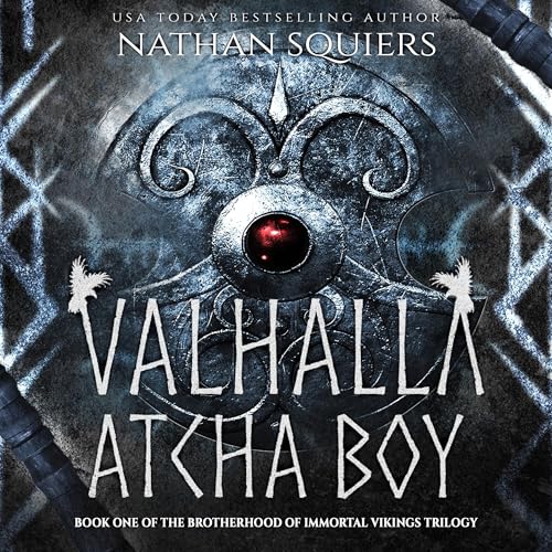 Valhalla Atcha Boy