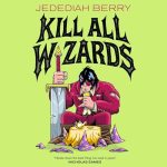 Kill All Wizards