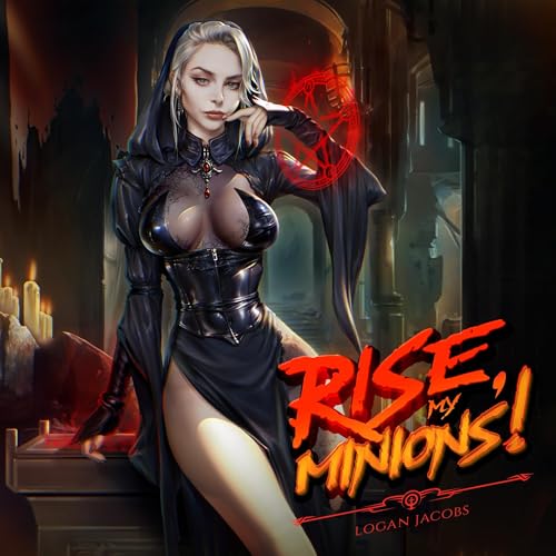 Rise, My Minions!