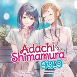 Adachi and Shimamura, Vol. 99.9