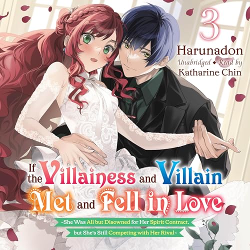 If the Villainess and Villain Met and Fell in Love, Vol. 3