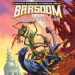 Barsoom Saga: A Princess of Mars