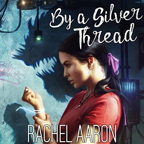 By a Silver Thread