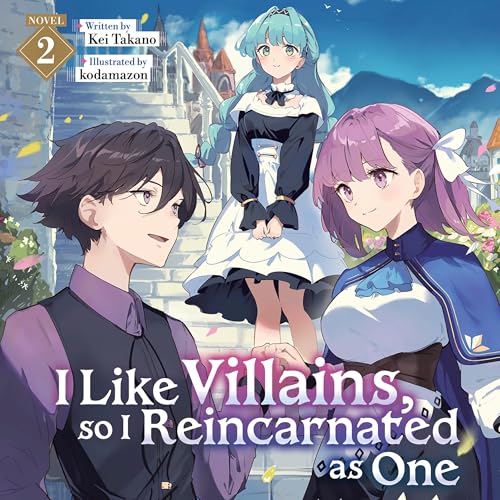 I Like Villains, So I Reincarnated as One, Vol. 2