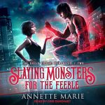Slaying Monsters for the Feeble