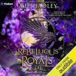 Rebellious Royals