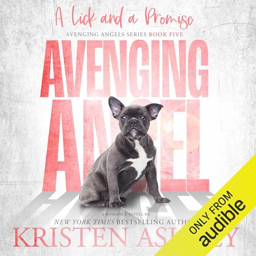 Avenging Angels: A Lick and a Promise