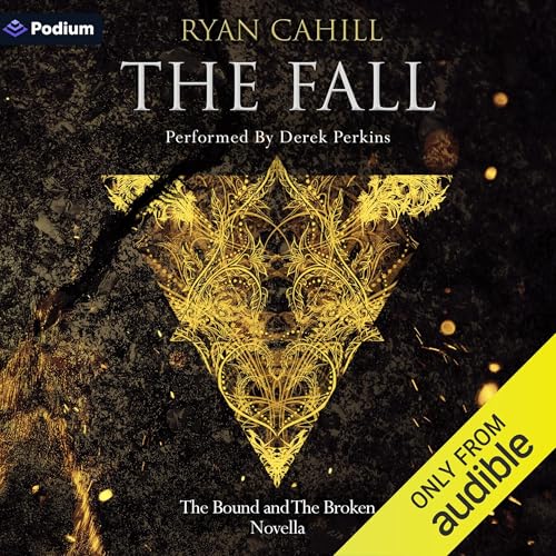 The Fall: The Bound and The Broken Novella