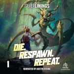 Die. Respawn. Repeat.