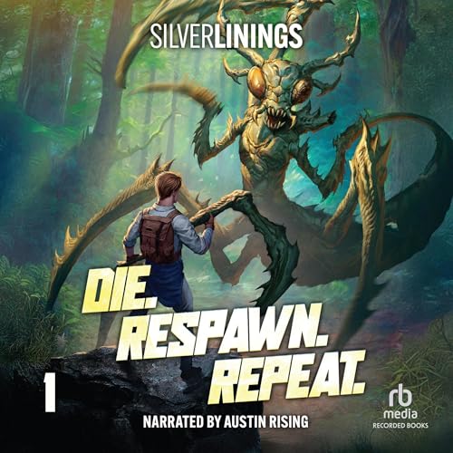 Die. Respawn. Repeat.