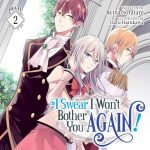 I Swear I Won't Bother You Again!, Vol. 2