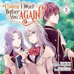 I Swear I Won't Bother You Again!, Vol. 3