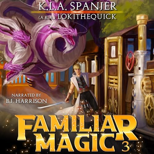 Familiar Magic: Book Three