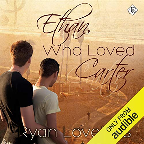 Ethan, Who Loved Carter