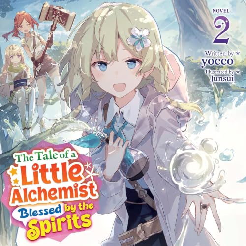 The Tale of a Little Alchemist Blessed by the Spirits, Vol. 2