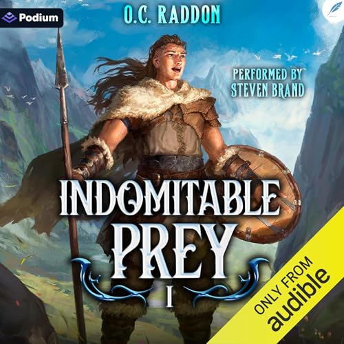 Indomitable Prey 1: A LitRPG Adventure
