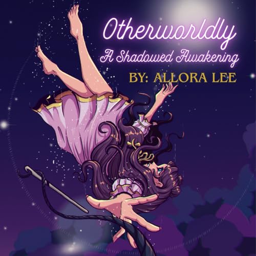 Otherworldly: A Shadowed Awakening