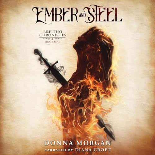 Ember and Steel, Breitho Chronicles Book One