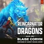 Reincarnator Raised by Dragons
