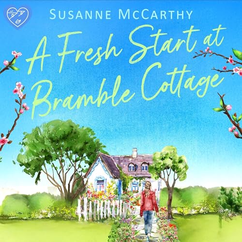 A Fresh Start at Bramble Cottage