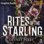 Rites of the Starling (1 of 2) [Dramatized Adaptation]