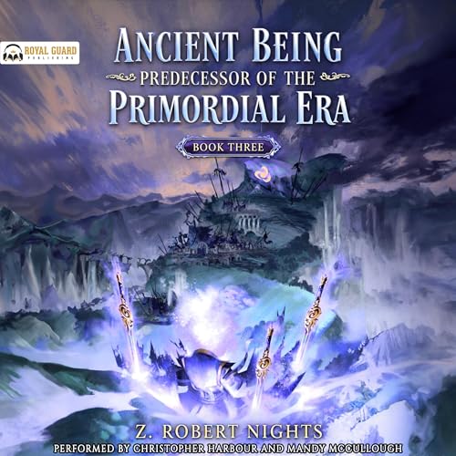 Ancient Being Predecessor of the Primordial Era, Book 3