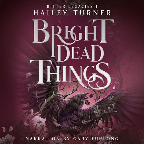 Bright Dead Things