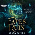 Of Fates & Ruin