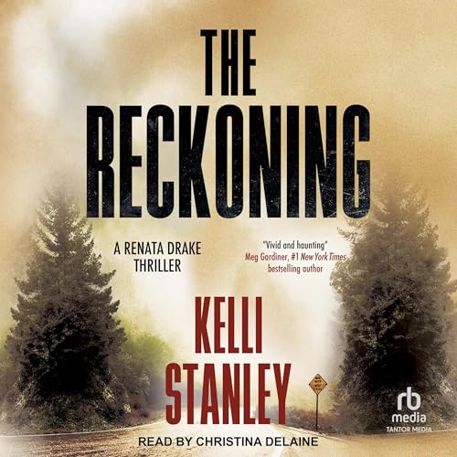 The Reckoning: A Renata Drake Thriller
