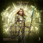 The Path of Dragons: Golden Magic