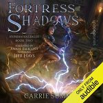 Fortress of Shadows: A LitRPG and GameLit Adventure