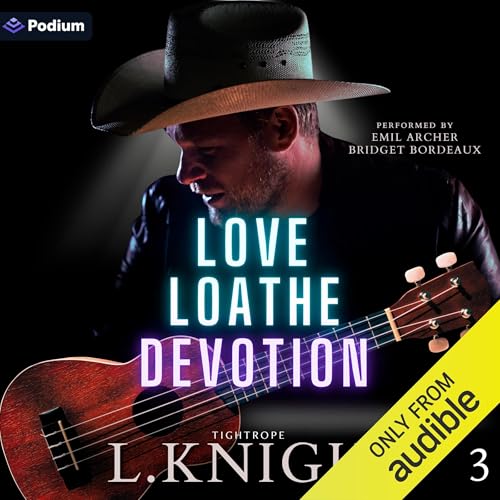 Love Loathe Devotion