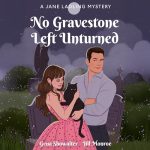 No Gravestone Left Unturned