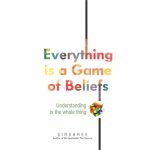 Everything Is a Game of Beliefs