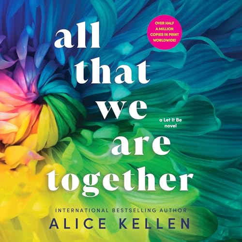 All That We Are Together