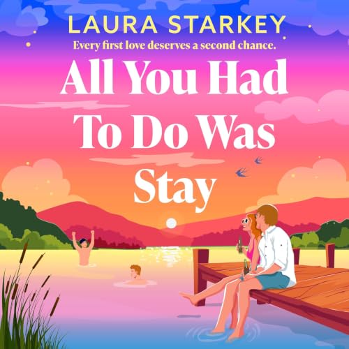 All You Had To Do Was Stay