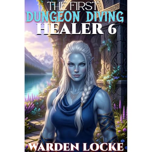 The First Dungeon Diving Healer 6