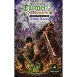 I Reincarnated as a Farmer with S-Rank Soil, and Now I Have to Save the Dying Races with My Genetics 4