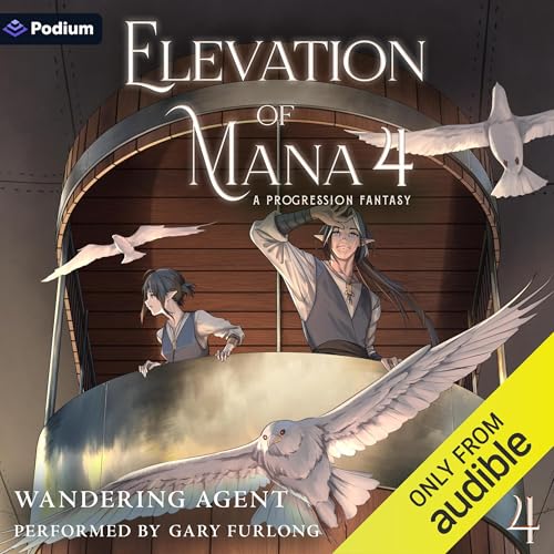 Elevation of Mana 4: A Progression Fantasy