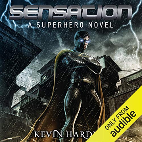 Sensation: A Superhero Novel