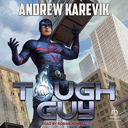 Tough Guy: A Superhero LitRPG Adventure