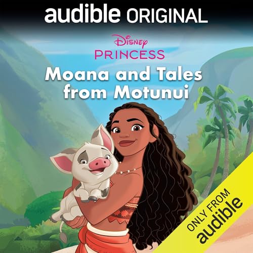 Disney Princess: Moana and Tales from Motunui