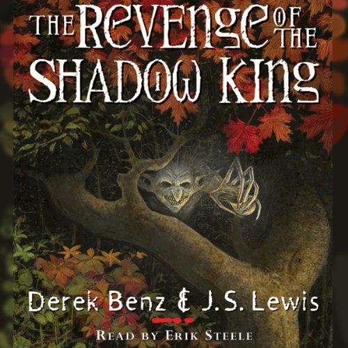 The Revenge of the Shadow King (Grey Griffins #1)