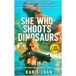 She Who Shoots Dinosaurs Book 3
