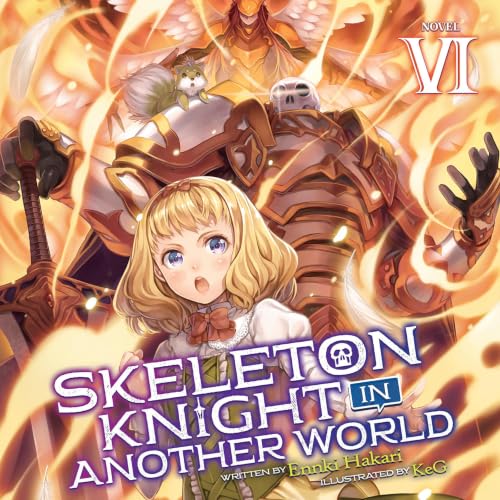Skeleton Knight in Another World, Vol. 6