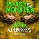 Season of the Monster: SUMMER