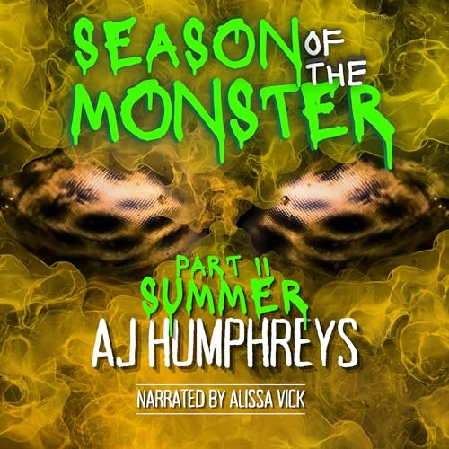 Season of the Monster: SUMMER