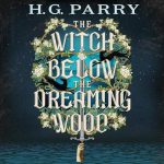 The Witch Below the Dreaming Wood