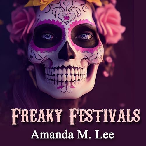 Freaky Festivals