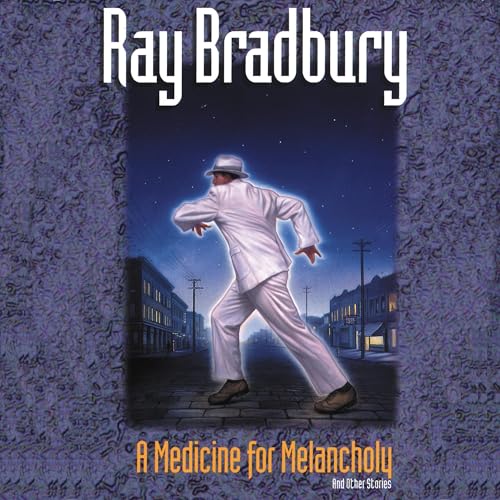 A Medicine for Melancholy and Other Stories